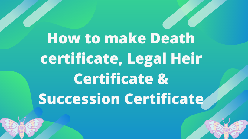 How to make Death certificate